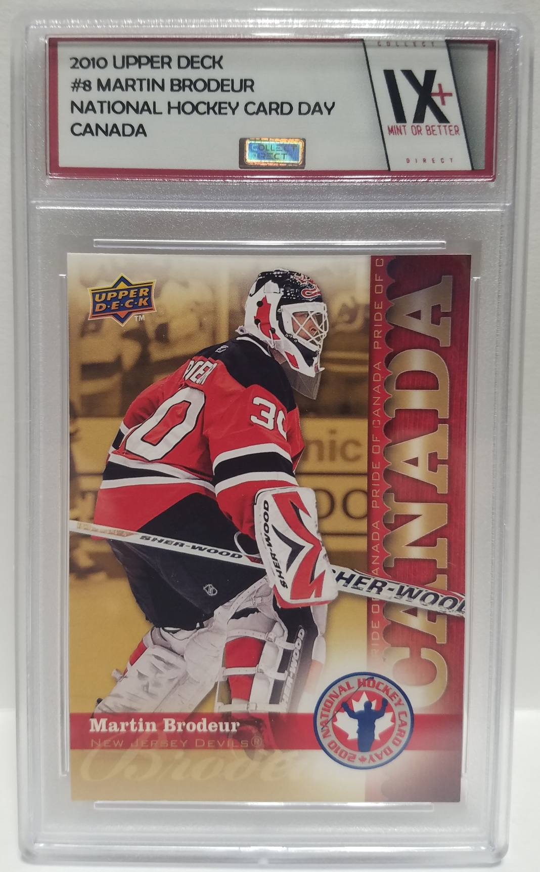MARTIN BRODEUR 2010 UPPER DECK National Hockey Card Day Canada #8 Collect Direct Grade Mint or Better NEW JERSEY DEVILS